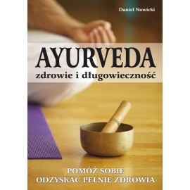 Sănătate și longevitate ayurvedică - Daniel Novitsky