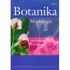 Botanică Volumul 1 Morfologie - Alice Szweykowska Jerzy Szweykowski